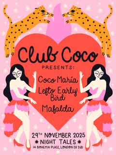 Club Coco: Coco Maria, Lefto Early Bird & Mafalda