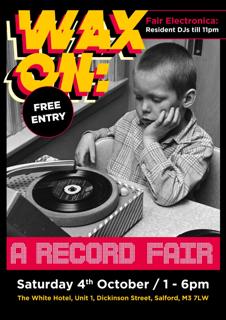 Fair Electronica - Wax On: A Record Fair {Free Entry}