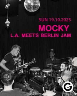 Mocky - L.A. Meets Berlin Jam
