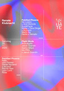 Renate Klubnacht W Vio Prg, Anacalypto, Jakob Grandin, Sasha Milani, Petrified Phoenix