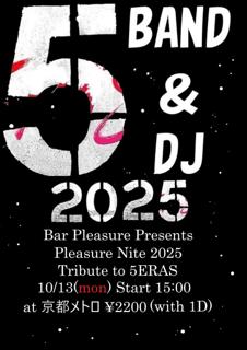 Bar Pleasure Presents Pleasure Nite 2025 Tribute To 5Eras