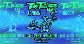 Toy Tonics In London: Coeo, Sam Ruffillo, Marla Kether