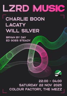 Lzrd Music: Charlie Boon @ Colour Factory