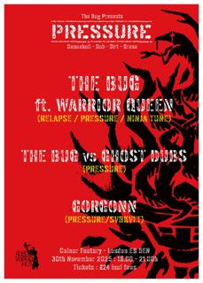 The Bug Featuring Warrior Queen + Ghost Dubs