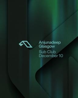 Anjunadeep Glasgow