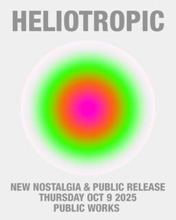 New Nostalgia X Public Release: Heliotropic