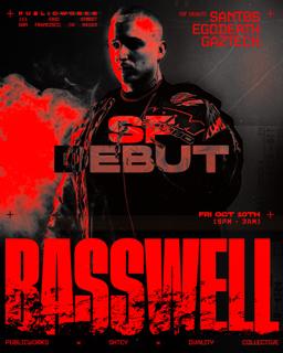 Basswell Presented By Public Works & Sxtcy