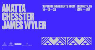 Anatta, Chesster & James Wyler In The Room