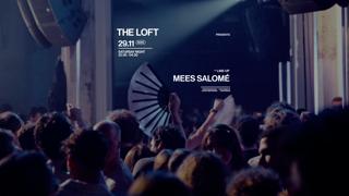 The Loft Presents: Mees Salomé