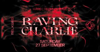 Raving Charlie: Hard Techno / Rave