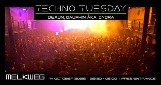 Techno Tuesday Amsterdam, Dexon, Dauphin Åka, Cydra