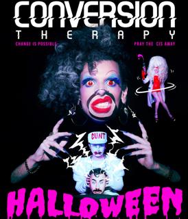 Conversion Therapy - Halloween