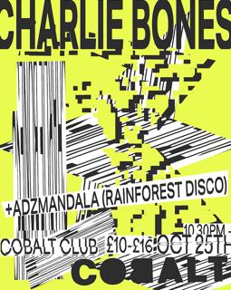 Charlie Bones + Adzmandala (Rainforest Disco)