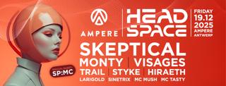 Headspace X Ampere Present: Skeptical & Sp:Mc, Monty, Visages