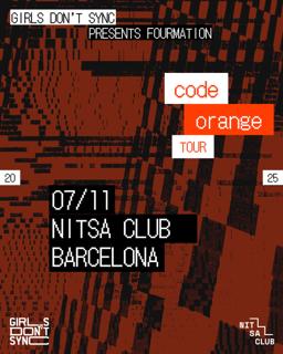 Girls Don'T Sync Presents Fourmation: Code Orange Tour