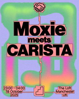 Moxie Meets: Moxie & Carista (All Night Long)