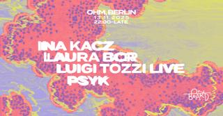 On Board: Luigi Tozzi Live, Psyk, Ina Kacz, Laura Bcr