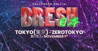 Bresh Tokyo 01/11 - Halloween Special Edition