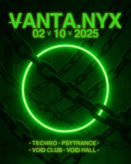 Void X Vanta.Nyx Iii With Phloxo, Finnya, K.Eule, Hypnosphere, Schzzl, Xitual, Nofuchsgiven