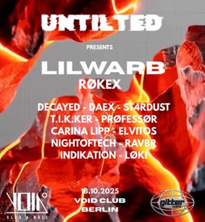Untilted X Gitterwerk With Lilwarb, Røkex, Decayed, Daex, St4Rdust, Prøfessør, Carina Lipp