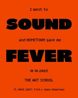 Sound: Rach, Izit, T-O-D, James Hometown