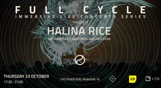 Full Cycle: Halina Rice [Live] 360° Immersive Sound, Visual & Light Concert