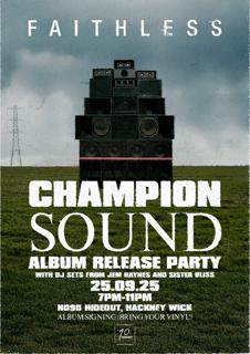 Faithless Champion Sound Album Release Party