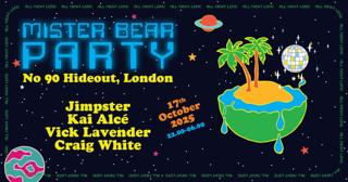 Mister Bear: Jimpster, Kai Alcé, Vick Lavender, Craig White