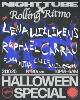 Night Tube X Rolling Ritmo Halloween: Lena Willikens [3Hr Set] & Raphael Carrau [3Hr Set]