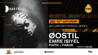 Kastel #Klubnightseries008: Øostil
