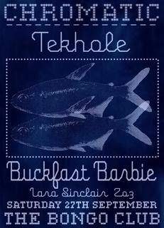 Chromatic: Tekhole + Buckfast Barbie