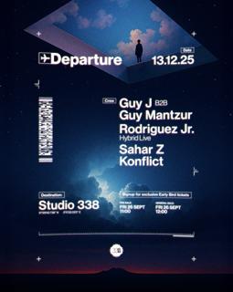 Departure: Launch Party - Guy J B2B Guy Mantzur, Rodriguez Jr. + More