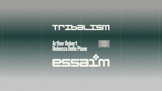Tribalism - Arthur Robert, Rebecca Delle Piane