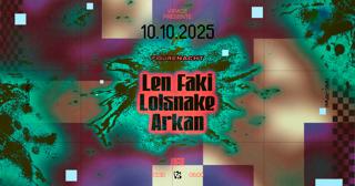 Virage Présente: Len Faki, Lolsnake, Arkan