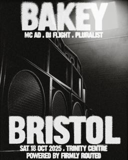 Bakey Uk Tour: Bakey + Mc Ad, Dj Flight, Pluralist