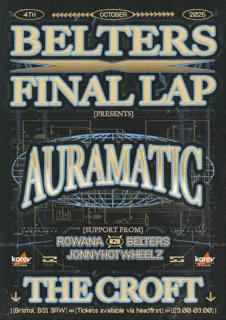 Belters X Final Lap: Auramatic, Rowana B2B Belters + Jonnyhotwheelz