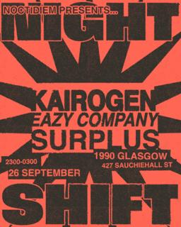 Nightshift - Kairogen, Eazy Company, Surplus