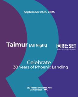 Re:Set With Taimur (All Night) Celebrating 30 Years Of The Phoenix Landing