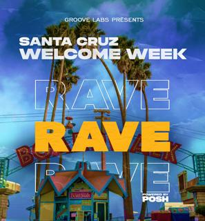 Santa Cruz Welcome Week Rave