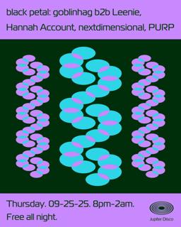Black Petal: Goblinhag B2B Leenie, Hannah Account, Nextdimensional, Purp
