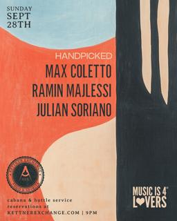 Mi4L Presents Handpicked Ft Max Coletto, Ramin Majlessi, Julian Soriano At Kettner Exchangë