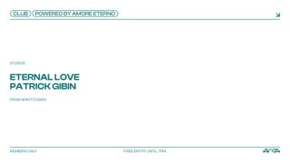 Amore Eterno With Patrick Gibin + Eternal Love