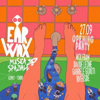 Ear\Wax Opening Party W/ Wolfram