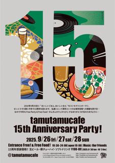 Tamutamucafe 15Th Anniversary Party