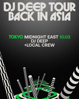 Midnight East: Dj Deep Tour With Gonno By Dure Vie X Tom Ray 先生