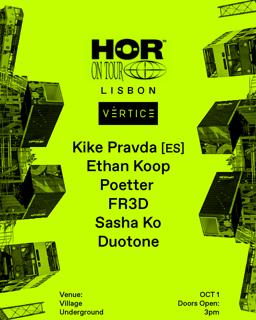 Hör & Vértice Lisbon Weekender - Streaming Showcase #1