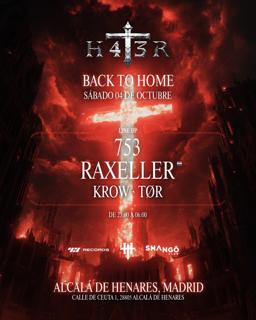 H4T3R Back Home With Raxeller & 753 [Last 300 Tickets]