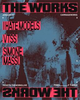 The Works Feat. I Hate Models, Vtss, Sim0Ne, Massi