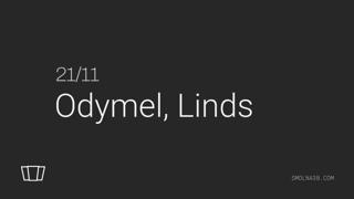 Smolna: Odymel, Linds