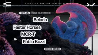 Dure Vie: Mcr-T, Pablo Bozzi, Faster Horses & Belaria